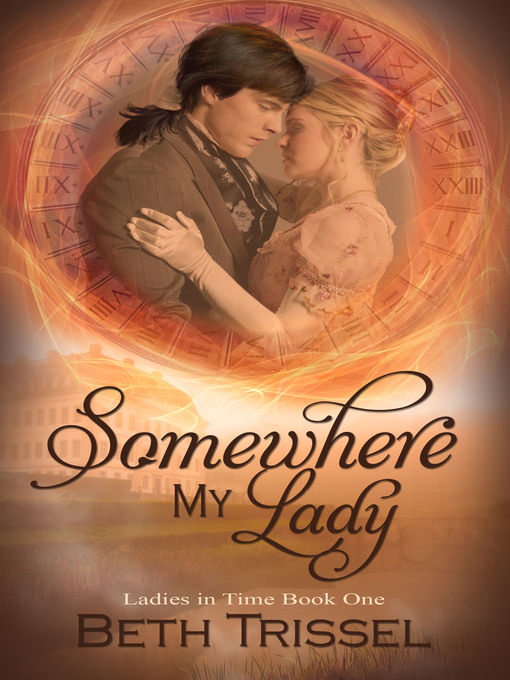 Title details for Somewhere My Lady by Beth Trissel - Available